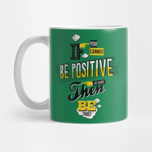 Be Positive Mug